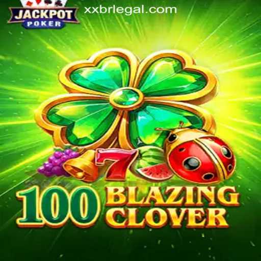 Explore the Thrills of 100BlazingClover at XXBR Top Casino Online No Brasil